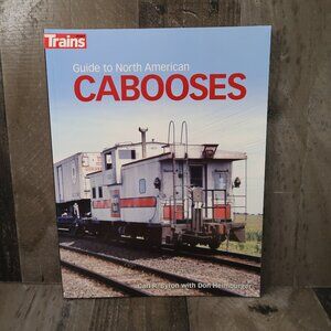 Kalmbach 01313 Guide to North American Cabooses Softcover Book 2021 Trains